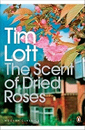 The Scent of Dried Roses: One Family and the End of English Suburbia - an Elegy