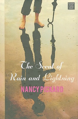 The Scent of Rain and Lightning - Pickard, Nancy