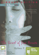 The Scent of Your Breath