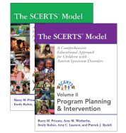 The SCERTS Model, Volume I & II: A Comprehensive Educational Approach for Children with Autism Spectrum Disorders