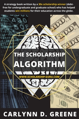 The Scholarship Algorithm - Greene, Carlynn D, and Smith, Davion (Editor)