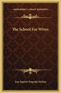 The School For Wives