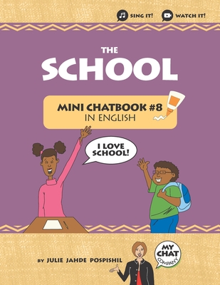 The School: Mini Chatbook #8 in English - Company, Spanish Chat (Photographer), and Pospishil, Julie Jahde