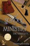 The School of Ministry: The Windgate