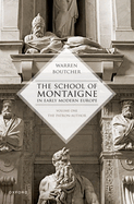 The School of Montaigne in Early Modern Europe: Volume One: The Patron Author