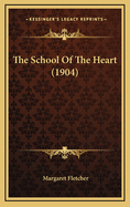 The School of the Heart (1904)