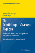 The Schrodinger-Virasoro Algebra: Mathematical Structure and Dynamical Schrodinger Symmetries