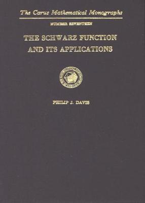 The Schwarz Function and Its Applications - Davis, Philip J.