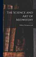 The Science and art of Midwifery