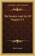 The Science and Art of Surgery V2