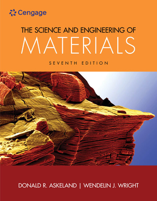 The Science and Engineering of Materials - Wright, Wendelin, and Askeland, Donald R.