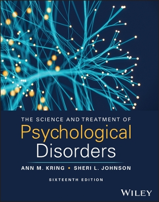 The Science and Treatment of Psychological Disorders, with eBook Access Code - Kring, Ann M, and Johnson, Sheri L