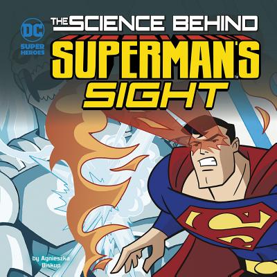 The Science Behind Superman's Sight - Vecchio, Luciano (Cover design by), and Biskup, Agnieszka