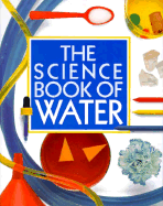 The Science Book of Water - Ardley, Neil