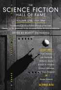 The Science Fiction Hall of Fame, Volume One 1929-1964: The Greatest Science Fiction Stories of All Time Chosen by the Members of the Science Fiction Writers of America
