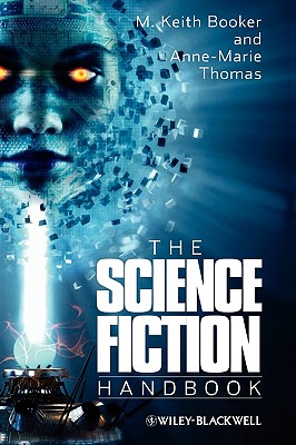 The Science Fiction Handbook - Booker, M Keith, and Thomas, Anne-Marie