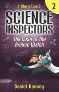 The Science Inspectors 2: The Case of the Broken Watch