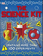 The Science Kit: Contains More Than 100 Experiments