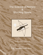 The Science of Archery & Shooting Sports: Volume 2: Data & Graphs for Science Lab