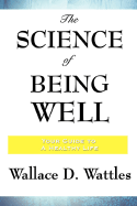 The Science of Being Well