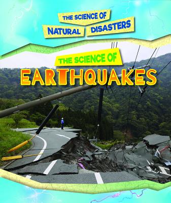 The Science of Earthquakes - Lew, Kristi