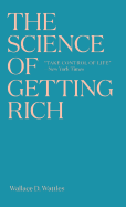 The Science of Getting Rich: The timeless best-seller which inspired Rhonda Byrne's The Secret