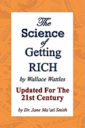 The Science Of Getting Rich: Updated For The 21St Century By Dr. Jane Ma'Ati Smith