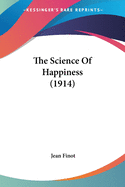 The Science Of Happiness (1914)