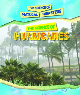 The Science of Hurricanes - Mattern, Joanne