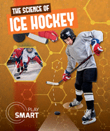 The Science of Ice Hockey