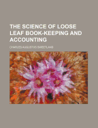 The Science of Loose Leaf Book-Keeping and Accounting