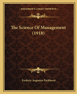 The Science of Management (1918)