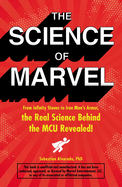 The Science of Marvel: From Infinity Stones to Iron Man's Armor, the Real Science Behind the McU Revealed!