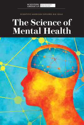 The Science of Mental Health - Scientific American Editors (Editor)