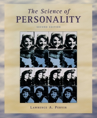 The Science of Personality - Pervin, Lawrence A, Ph.D.