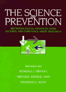 The Science of Prevention: Methodological Advances from Alcohol and Substance Abuse Research