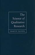 The Science of Qualitative Research