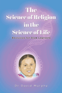 The Science of Religion in the Science of Life