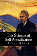 The Science of Self-Actualization: A Children's Introduction to the Philosophy of Friedrich Nietzsche