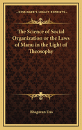 The Science of Social Organization or the Laws of Manu in the Light of Theosophy