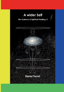 The Science of Spiritual Healing II: A wider Self