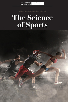 The Science of Sports - Scientific American Editors (Editor)