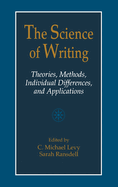 The Science of Writing: Theories, Methods, Individual Differences and Applications