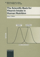 The Scientific Basis for Vitamin Intake in Human Nutrition