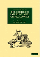 The Scientific Papers of James Clerk Maxwell 2 Volume Paperback Set