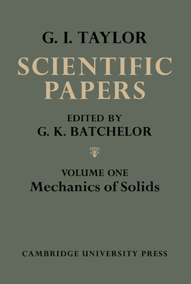 The Scientific Papers of Sir Geoffrey Ingram Taylor - Batchelor, G. K. (Editor)