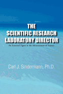 The Scientific Research Laboratory Director: An Essential Figure in the Advancement of Science