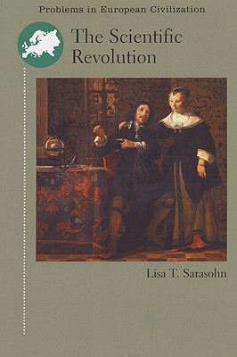 The Scientific Revolution - Wiesner, and Sarasohn, Lisa