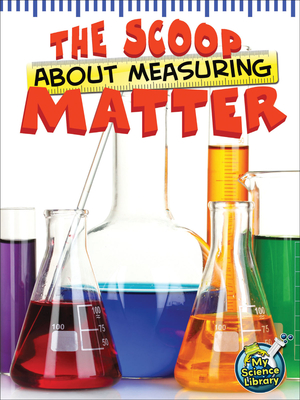 The Scoop about Measuring Matter - Maurer