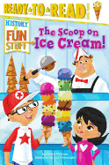 The Scoop on Ice Cream!